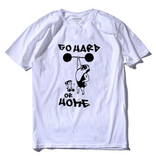 Load image into Gallery viewer, Go Hard T-shirt